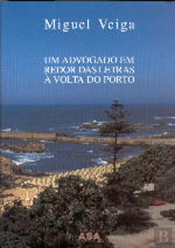 Bertrand.pt - Um Advogado em Redor das Letras à Volta do Porto