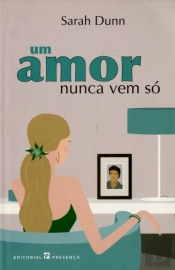 Um Amor Nunca Vem Só