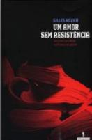 Um Amor sem Resistência