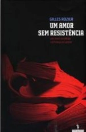 Um Amor sem Resistência