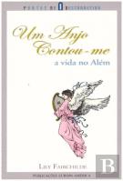 Um Anjo Contou-me a Vida no Além