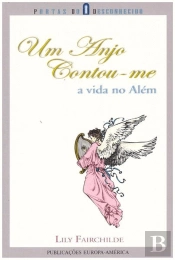 Um Anjo Contou-me a Vida no Além