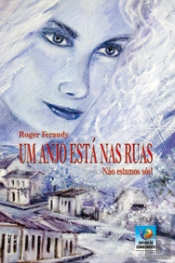 Um Anjo Está nas Ruas