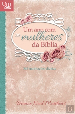 Bertrand.pt - Um Ano com as Mulheres da Bíblia
