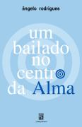 Um Bailado no Centro da Alma