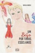 Um Beijo Por Todos Esses Anos