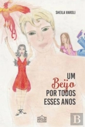 Um Beijo Por Todos Esses Anos