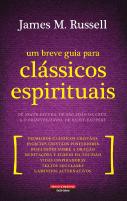 Um Breve Guia para Clássicos Espirituais