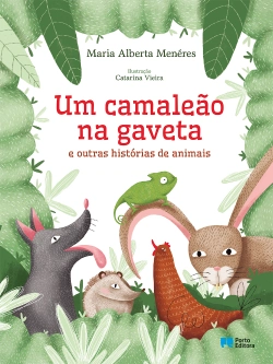 Bertrand.pt - Um camaleão na gaveta e outras histórias de animais