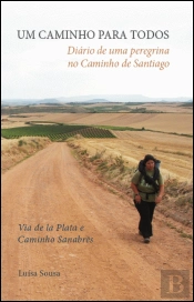 Um Caminho para Todos - Diário de uma Peregrina no Caminho de Santiago