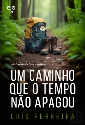 Um Caminho que o Tempo Não Apagou