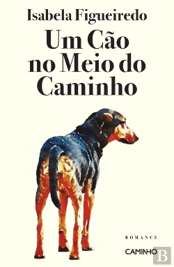 Bertrand.pt - Um Cão no Meio do Caminho