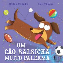 Um Cão-Salsicha Muito Palerma