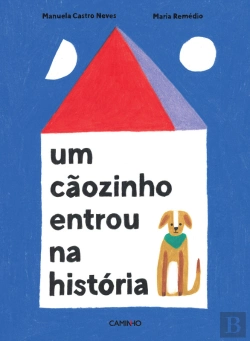 Bertrand.pt - Um Cãozinho Entrou Na História