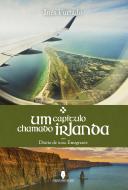 Um Capítulo Chamado Irlanda