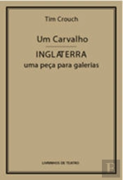 Um carvalho / Inglaterra - uma peça para galerias