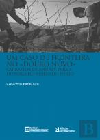 Um Caso de Fronteira no Douro Novo
