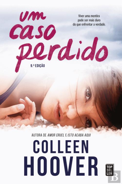 Um Caso Perdido, Colleen Hoover - Livro - Bertrand