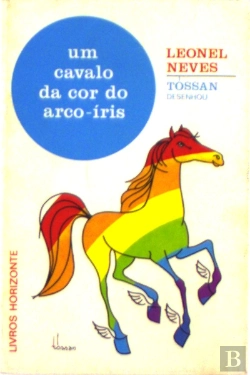 Bertrand.pt - Um Cavalo da Cor do Arco-Íris
