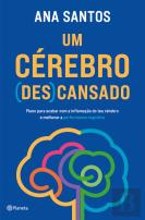 Um Cérebro (Des)Cansado