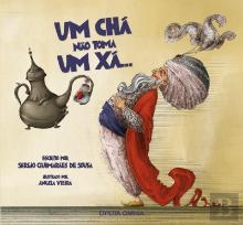 Um Chá não Toma um Xá...