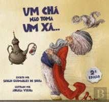 Um Chá Não Toma um Xá…