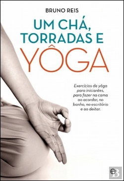 Bertrand.pt - Um Chá, Torradas e Yôga