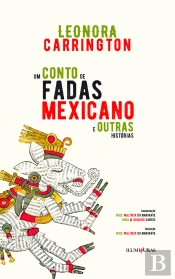 Um Conto De Fadas Mexicano E Outras Histórias