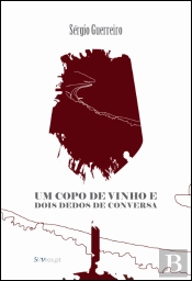 Um Copo de Vinho e Dois Dedos de Conversa
