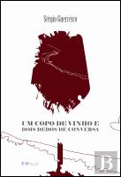 Um Copo de Vinho e Dois Dedos de Conversa