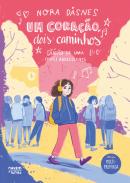 Um Coração, Dois Caminhos