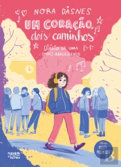 Um Coração, Dois Caminhos