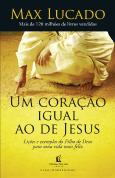 Um Coração Igual ao de Jesus