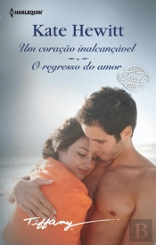 Um Coração Inalcançável | O Regresso do Amor