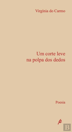 Bertrand.pt - Um Corte Leve na Polpa dos Dedos