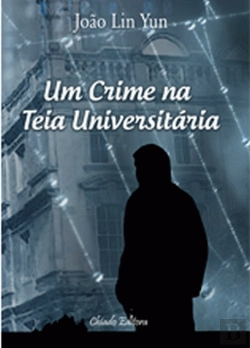 Bertrand.pt - Um Crime na Teia Universitária