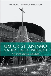 Um Cristianismo Sinodal em Construção