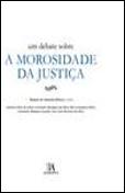 Um Debate sobre a Morosidade da Justiça