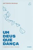 Um Deus que Dança