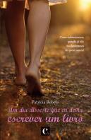 Um Dia Disseste que eu Devia Escrever um Livro