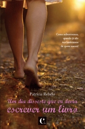 Um Dia Disseste que eu Devia Escrever um Livro
