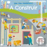 Um Dia Divertido a Construir