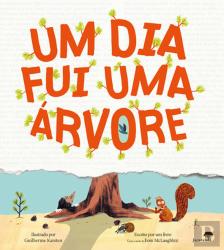 Um Dia Fui uma Árvore