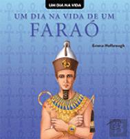 Um Dia na Vida de um Faraó