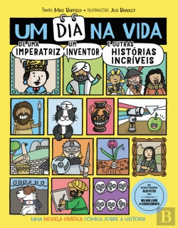 Bertrand.pt - Um Dia na Vida de uma Imperatriz, um Inventor e Outras Histórias Incríveis