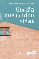 Um Dia Que Mudou Vidas
