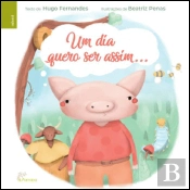 Um Dia Quero Ser Assim…