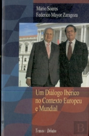 Um Diálogo Ibérico no Contexto Europeu e Mundial