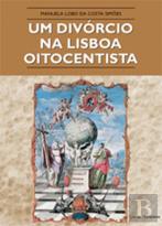 Um Divórcio na Lisboa Oitocentista