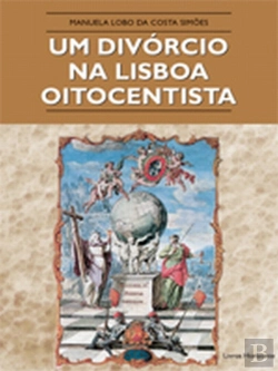 Bertrand.pt - Um Divórcio na Lisboa Oitocentista